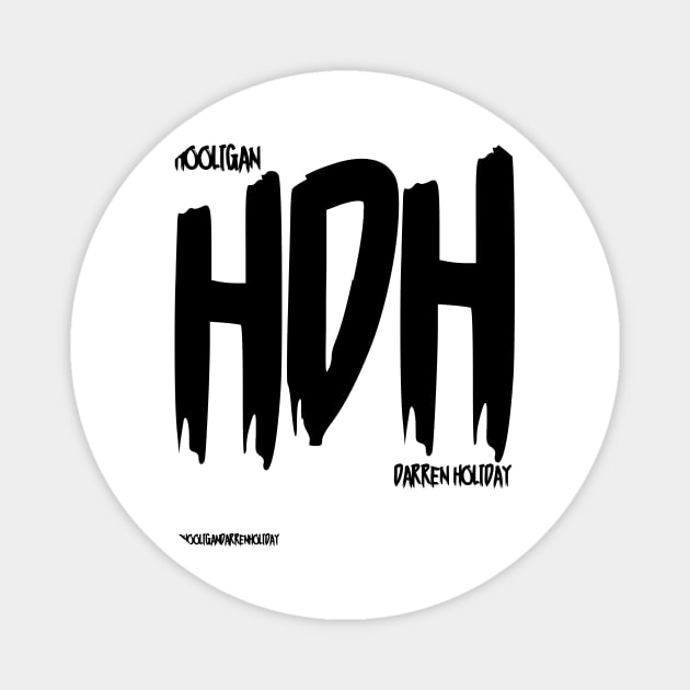 HDH Magnet by Hooligan Darren Holiday